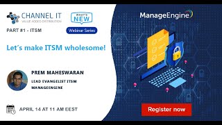 Let’s make ITSM wholesome  ManageEngine [upl. by Kapoor326]