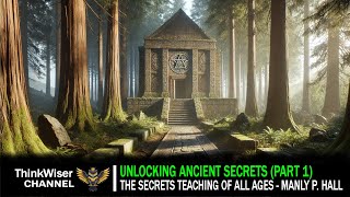 Unlocking Ancient Secrets The Secret Teachings of All Ages Part 1 [upl. by Dnomra]