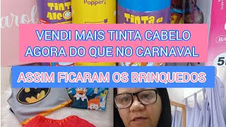 ðŸŒ·VENDI MUITAS TINTAS DE CABELOâš˜ï¸ARRUMEI OS BRINQUEDOS NA LOJA [upl. by Cran824]