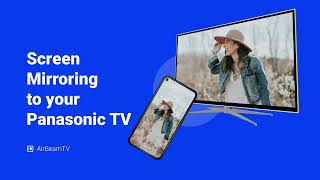 Screen Mirror Android to Panasonic TV  Screen Mirroring App  AirBeamTV [upl. by Yelwah762]