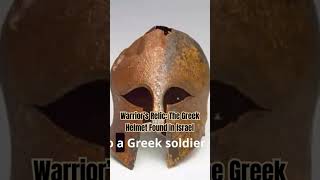 Warrior’s Relic The Greek Helmet Found in Israel [upl. by Hpesojnhoj]