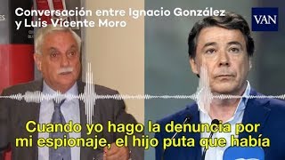 Conversación entre Ignacio González y Luis Vicente Moro [upl. by Riannon]