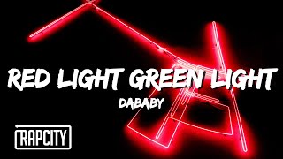 DaBaby  Red Light Green Light Lyrics [upl. by Tak]