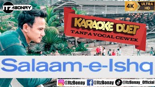 SALAAMEISHQ KARAOKE INDIA DUET TANPA VOCAL WANITA  ItzBonay [upl. by Darrill]