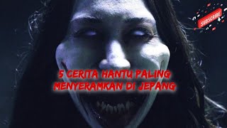 Misteri Menakutkan‼️ 5 Hantu Paling Seram dari Jepang horrorstories ceritahorror storytelling [upl. by Turnbull]