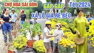 XẢ LỖ NGÀY CUỐI CHỢ HOA TẾT SÀI GÒN 2024 Ế ẨM VẮNG NGƯỜI MUA GIÁ RẺ BÈO CHỢ HOA CV GIA ĐỊNH [upl. by Eido280]