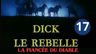 2x04 LA FIANCÉE DU DIABLE  serie action aventure et historique Dick le rebelle complet francais [upl. by Sara]