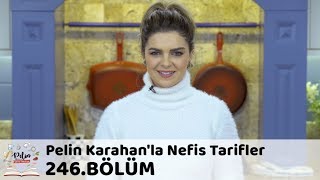 Pelin Karahanla Nefis Tarifler 246 Bölüm  26 Kasım 2018 [upl. by Yesnnyl]