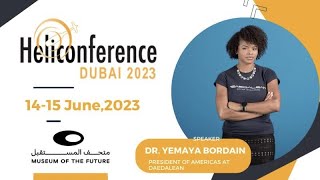 Dubai Heliconference 2023  Dr Yemaya Bordain Highlights [upl. by Sirromal]