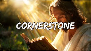 Cornerstone  Hillsong Worship Lyrics [upl. by Leakim]