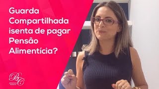 Pedir Guarda Compartilhada para não precisar pagar pensão  Mitos e Verdades no Direito de Família [upl. by Redman]