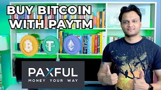 HOW TO BUY BITCOIN WITH PAYTM  PAXFUL [upl. by Lenor]