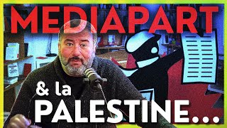 MEDIAPART est il l’ami de la Palestine  Samir [upl. by Aleka]