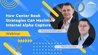 How Center Book Strategies Can Maximize Internal Alpha Capture [upl. by Mikey]