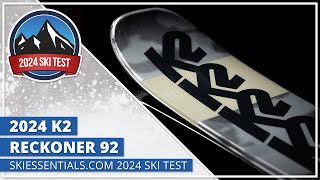 2024 K2 Reckoner 92  SkiEssentialscom Ski Test [upl. by Silloc321]