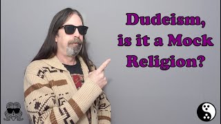 Dudeism is it for Real [upl. by Massey668]