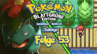 Fast geschafft  Pokémon🍃Blattgrün🟢Randomizer Nuzlocke Challenge  Part 53 [upl. by Im491]