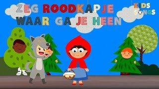 Zeg Roodkapje waar ga je heen  Nederlandse kinderliedjes van vroeger  Kids Songs [upl. by Halian]