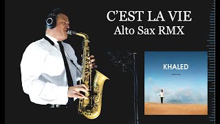 CEST LA VIE  Khaled  Alto Sax RMX  Free score [upl. by Materse137]