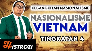 SEJARAH TINGKATAN 4  Bab 2  Nasionalisme Vietnam [upl. by Ardied]