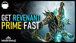 GET YOUR REVENANT PRIME FAST  Warframe 2022 [upl. by Horick511]