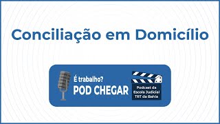 Conciliação em Domicílio [upl. by Alicsirp30]