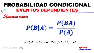 PROBABILIDAD CONDICIONAL DE EVENTOS DEPENDIENTES [upl. by Johna515]