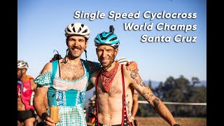 Single Speed Cyclocross World Championships Santa Cruz  Vlog [upl. by Hgielek]