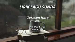 Goresan Hate  Akustik Cover Dhea Gemoii  Lirik Lagu [upl. by Candide]