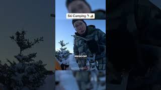 Ski camping 🏕 🏂 [upl. by Virgy]