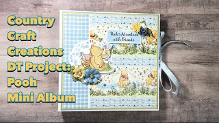 Pooh 8x8 Mini Album CCC DT Project Share  Country Craft Creations  Pooh’s Adventures wFriends [upl. by Ambrogino]