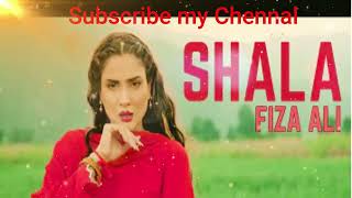 Shala  Song 2024  Fiza Ali  New Punjabi  kiran ke new song  shala piyar kisye nal na hove [upl. by Nera]