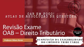 CURSO OAB EM FOCO RESOLUÇÃO DE QUESTÕES TRIBUTÁRIO [upl. by Benildis]