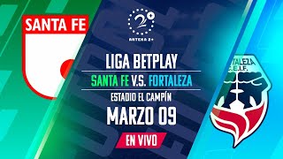 SANTA FE Vs FORTALEZA EN VIVO  LIGA BETPLAY [upl. by Desmund976]