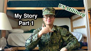 My Story Part 1  US Military [upl. by Debbee143]