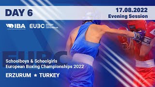 EUBC Schoolboys amp Schoolgirls European Boxing Championships 2022  Day 6  Evening Session [upl. by Ihtac]