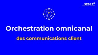 HCS  lorchestration omnicanal [upl. by Berga]