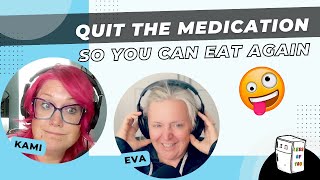 Quit the medication so you can eat again [upl. by Janka]