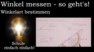 Winkel messen anschaulich erklärt  Einführung So misst man Winkel Geodreieck  Geometrie 5 6 7 [upl. by Adierf605]