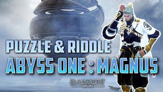 ฺBDO  Abyss One  Magnus Puzzle amp Riddle  ปริศนาแมกนูส แบบอิหยังวะ [upl. by Aevin]