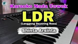 LDR LANGGENG DAYANING RASA SHINTA ARSINTA  KARAOKE LIRIK NADA CEWEK  KOPLO PARGOY [upl. by Nilecoj]