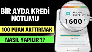 Bir Ayda Kredi Notumu 100 Puan Nasıl Artırırım  Kredi Notu 1 Ayda Kaç Puan Yükselir kredi kkb [upl. by Kcirdorb]