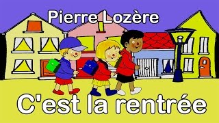 Pierre Lozère Cest la rentrée [upl. by Attenyw]