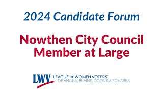 Nowthen City Council  2024 LWV ABC Candidate Forum [upl. by Aiyotal]