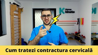 Cum poți trata contractura musculară cervicală gâtul înțepenit Kinetoterapie [upl. by Danieu340]