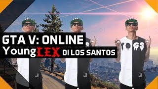 GTA V Online  YOUNG LEX MUNCUL DI LOS SANTOS [upl. by Lunetta]