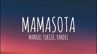 Manuel Turizo x Yandel  Mamasota LetraLyrics [upl. by Blessington]