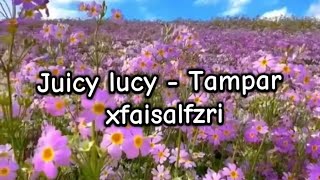 Juicy Luicy  Tampar  Cover faisalfzrii [upl. by Bastian670]