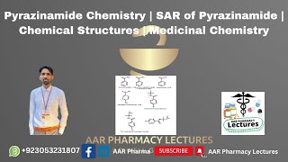 Pyrazinamide Chemistry  SAR of Pyrazinamide  Chemical Structures  Medicinal Chemistry [upl. by Tager]