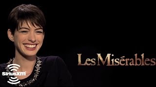 Anne Hathaway On Les Miserables  SiriusXM  On Broadway [upl. by Ahcrop702]